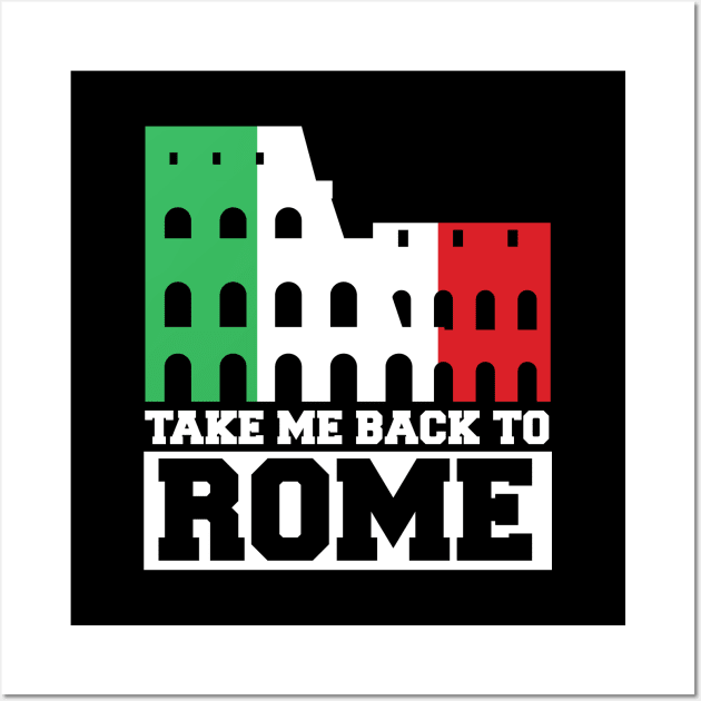 Take me back to Rome Wall Art by MikeNotis